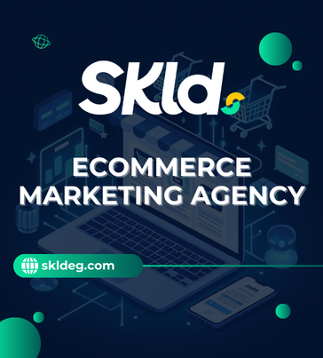 Top Ecommerce Marketing Agency for UAE Brands | Skld